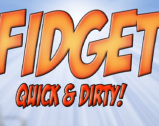 Fidget Quick Dirty - Platformer - Gamekafe